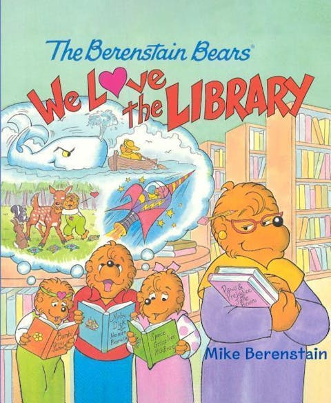 The Berenstain Bears: We Love the Library