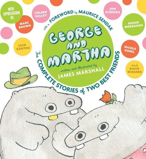 George and Martha: The Complete Stories of Two Best Friends