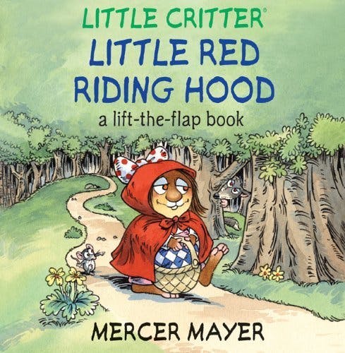 Little Critter's Little Red Riding Hood: A Lift-the-Flap Book