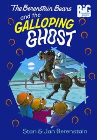 The Berenstain Bears and the Galloping Ghost
