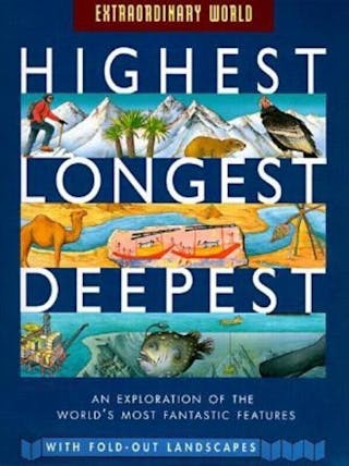 Highest, Longest, Deepest