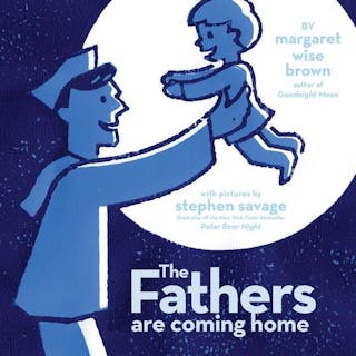 Fathers Are Coming Home