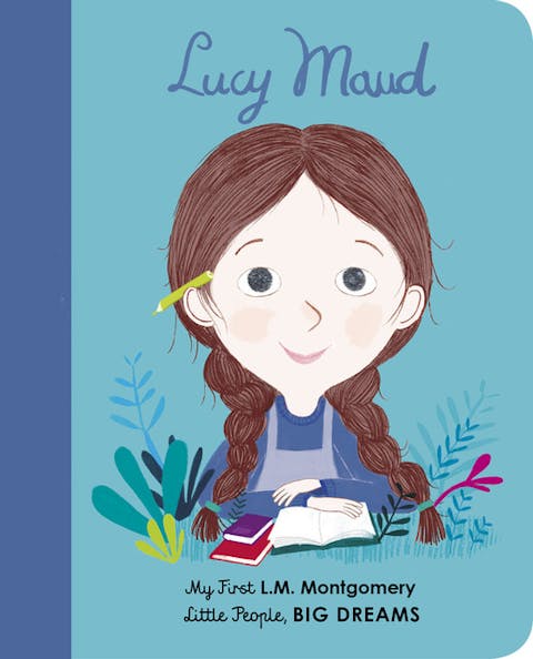 Lucy Maud: My First L. M. Montgomery