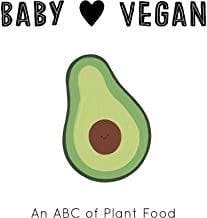 Baby Loves Vegan: An ABC of Plant Food