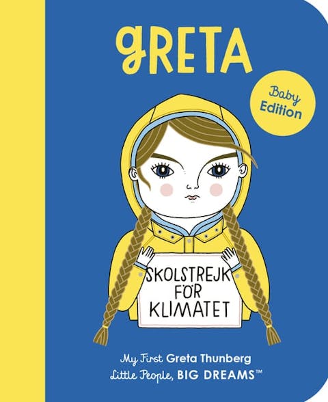 Greta: My First Greta Thunberg