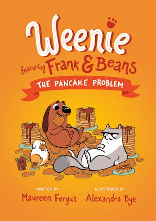 Pancake Problem (Weenie Featuring Frank and Beans Book #2)