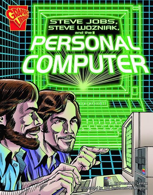 Steve Jobs, Steve Wozniak, and the Personal Computer