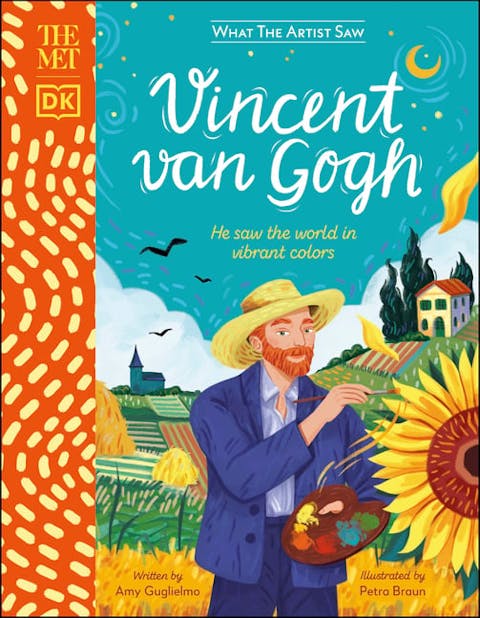 Vincent Van Gogh: He Saw the World in Vibrant Colors