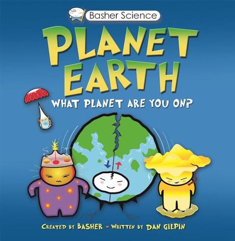 Basher Science: Planet Earth: What Planet Are You On? [With Poster]