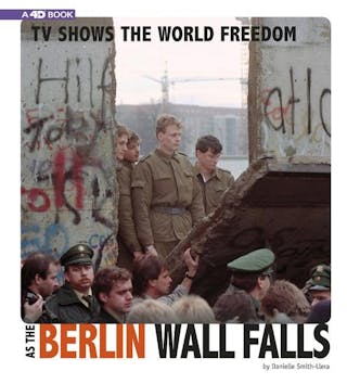 TV Shows the World Freedom as the Berlin Wall Falls: 4D an Augmented Reading Experience