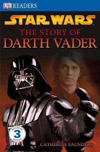 Star Wars the Story of Darth Vader