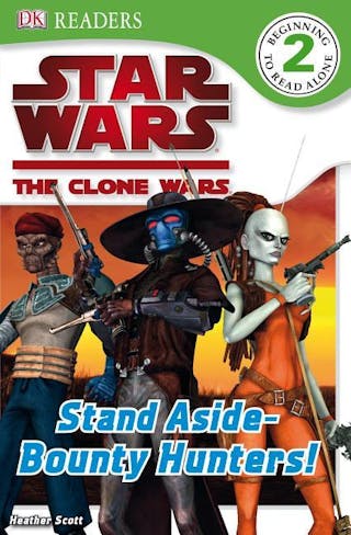 Star Wars Clone Wars: Stand Aside-Bounty Hunters!