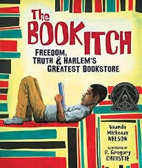 The Book Itch: Freedom, Truth & Harlem's Greatest Bookstore