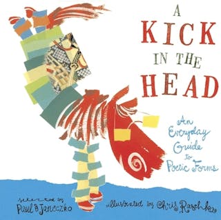 Kick in the Head: An Everyday Guide to Poetic Forms