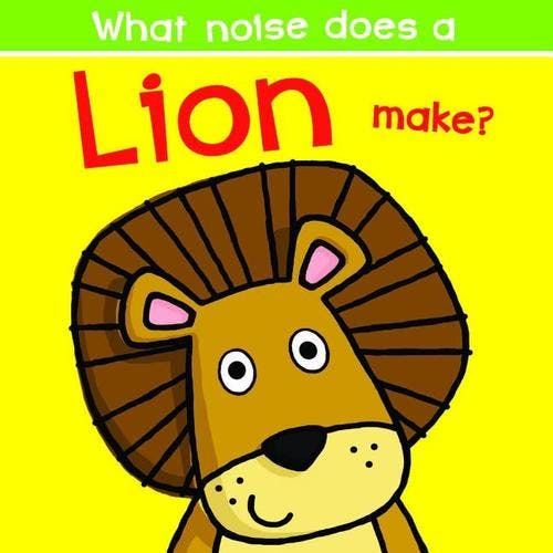 What Noise Does a Lion Make?