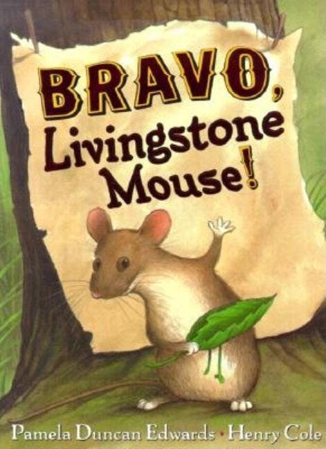 Bravo, Livingstone Mouse