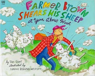 Farmer Brown Shears His Sheep: A Yarn About Wool