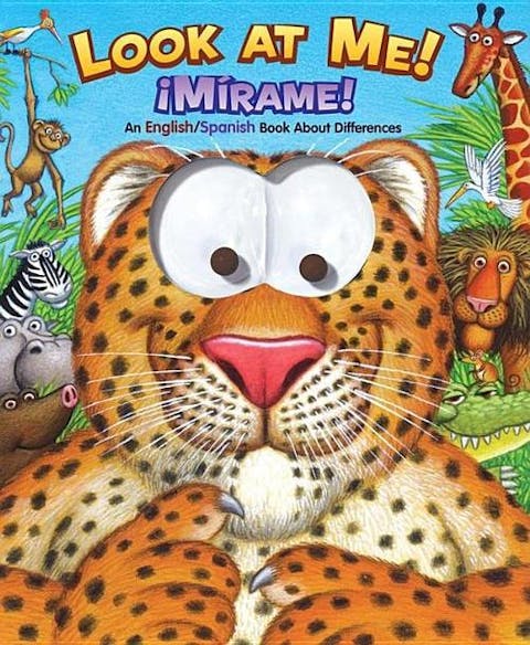 Look at Me! / Mirame: An English / Spanish Book about Differences
