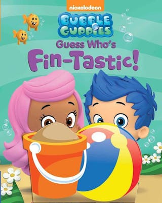 Bubble Guppies Guess Who's Fin-Tastic!, Volume 1