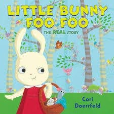 Little Bunny Foo Foo: The Real Story