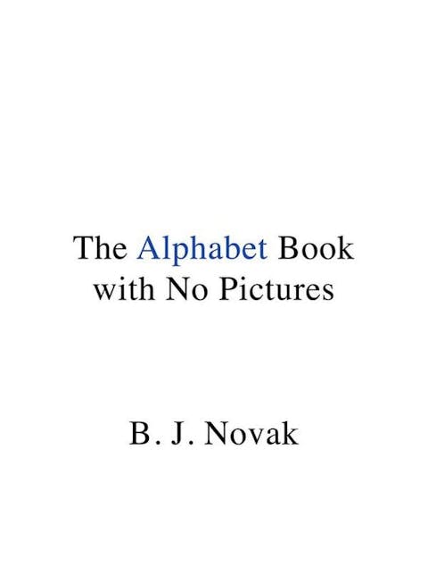The Alphabet Book with No Pictures