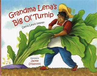 Grandma Lena's Big Ol' Turnip