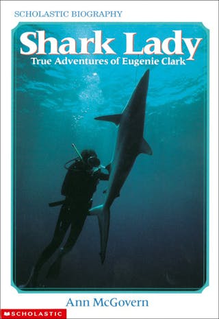Shark Lady: True Adventures of Eugenia Clark (Bound for Schools & Libraries)