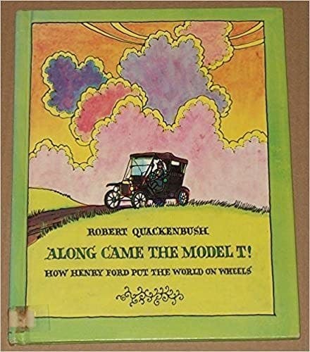 Along Came the Model T!
