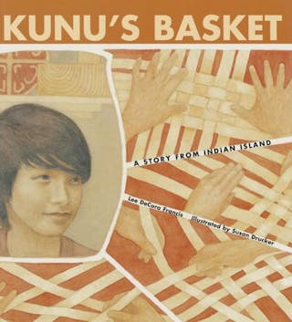 Kunu's Basket: A Story from Indian Island