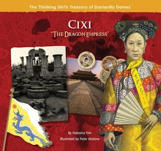 Cixi, The Dragon Empress