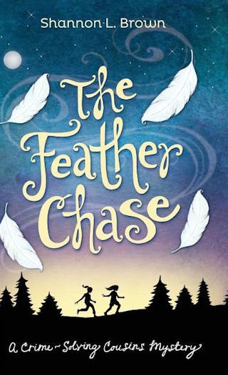 Feather Chase: (The Crime-Solving Cousins Mysteries Book 1)