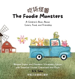 The Foodie Monsters: A Children's Book About Colors, Food, and Friendship