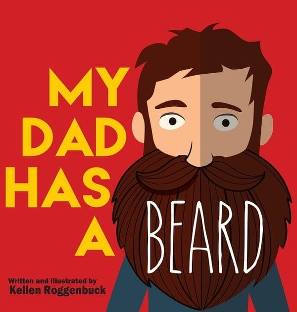 My Dad Has a Beard