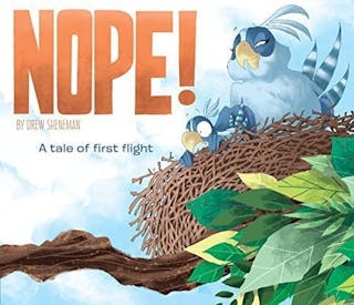 Nope!: A Tale of First Flight