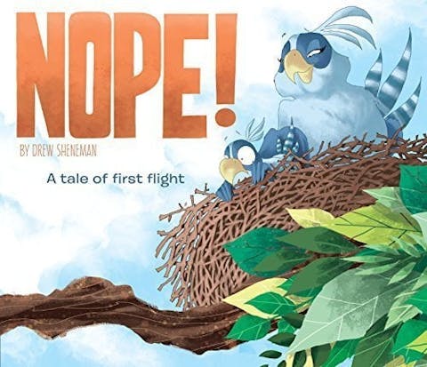 Nope!: A Tale of First Flight