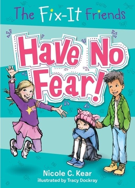 Have No Fear!