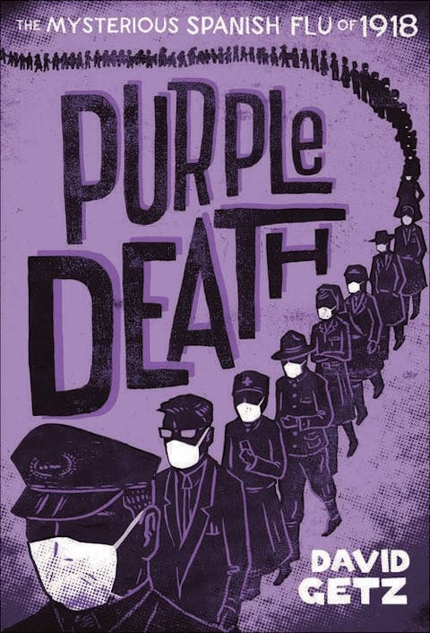 Purple Death: The Mysterious Flu of 1918
