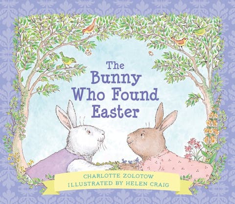 Bunny Who Found Easter Gift Edition: An Easter and Springtime Book for Kids