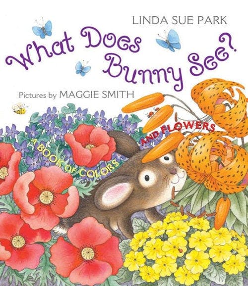 What Does Bunny See?: A Book of Colors and Flowers