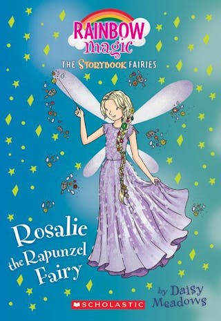 Rosalie the Rapunzel Fairy (Storybook Fairies #3): A Rainbow Magic Bookvolume 3