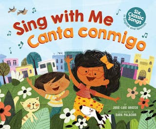 Sing with Me / Canta Conmigo: Six Classic Songs in English and Spanish (Bilingual)