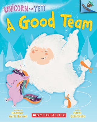 Good Team: An Acorn Book (Unicorn and Yeti #2): Volume 2