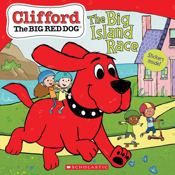 Big Island Race (Clifford the Big Red Dog Storybook) [With Stickers]