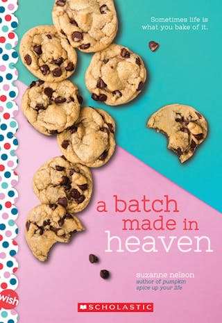 Batch Made in Heaven: A Wish Novel