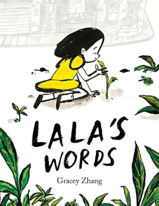 Lala's Words: A Story of Planting Kindness