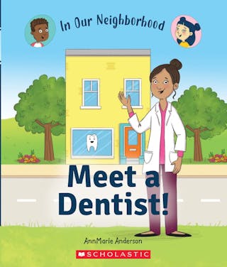 Meet a Dentist! (in Our Neighborhood) (Library Edition) (Library)