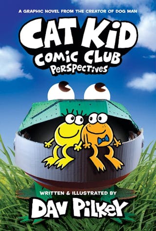 Cat Kid Comic Club: Perspectives: A Graphic Novel (Cat Kid Comic Club #2): From the Creator of Dog Man (Library)
