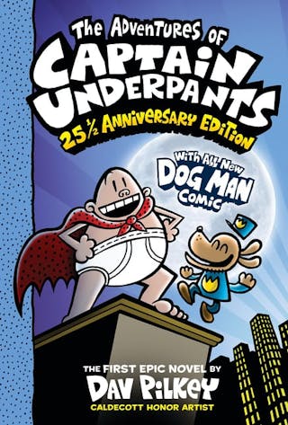 Adventures of Captain Underpants: 25 1/2 Anniversary Edition