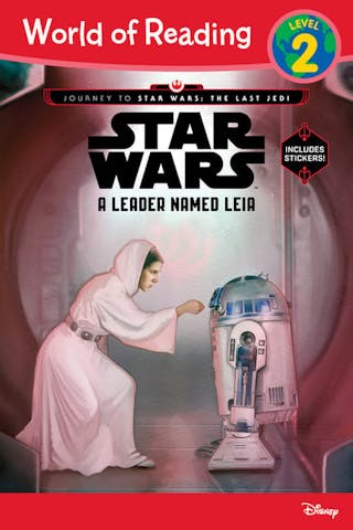 World of Reading Journey to Star Wars: The Last Jedi: A Leader Named Leia (Level 2 Reader): (Level 2)