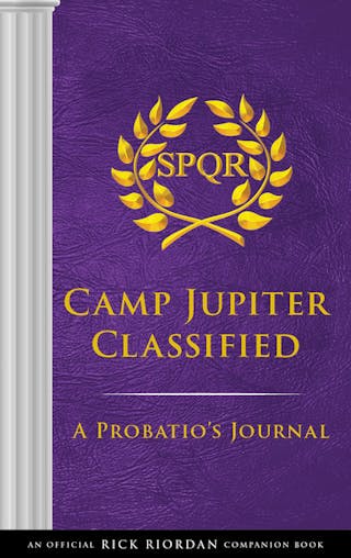 Trials of Apollo Camp Jupiter Classified: An Official Rick Riordan Companion Book: A Probatio's Journal